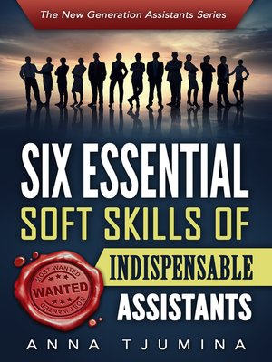 cover image of Six Essential Soft Skills of Indispensable Assistants